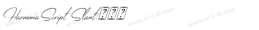 HarmonaScript Slant字体转换